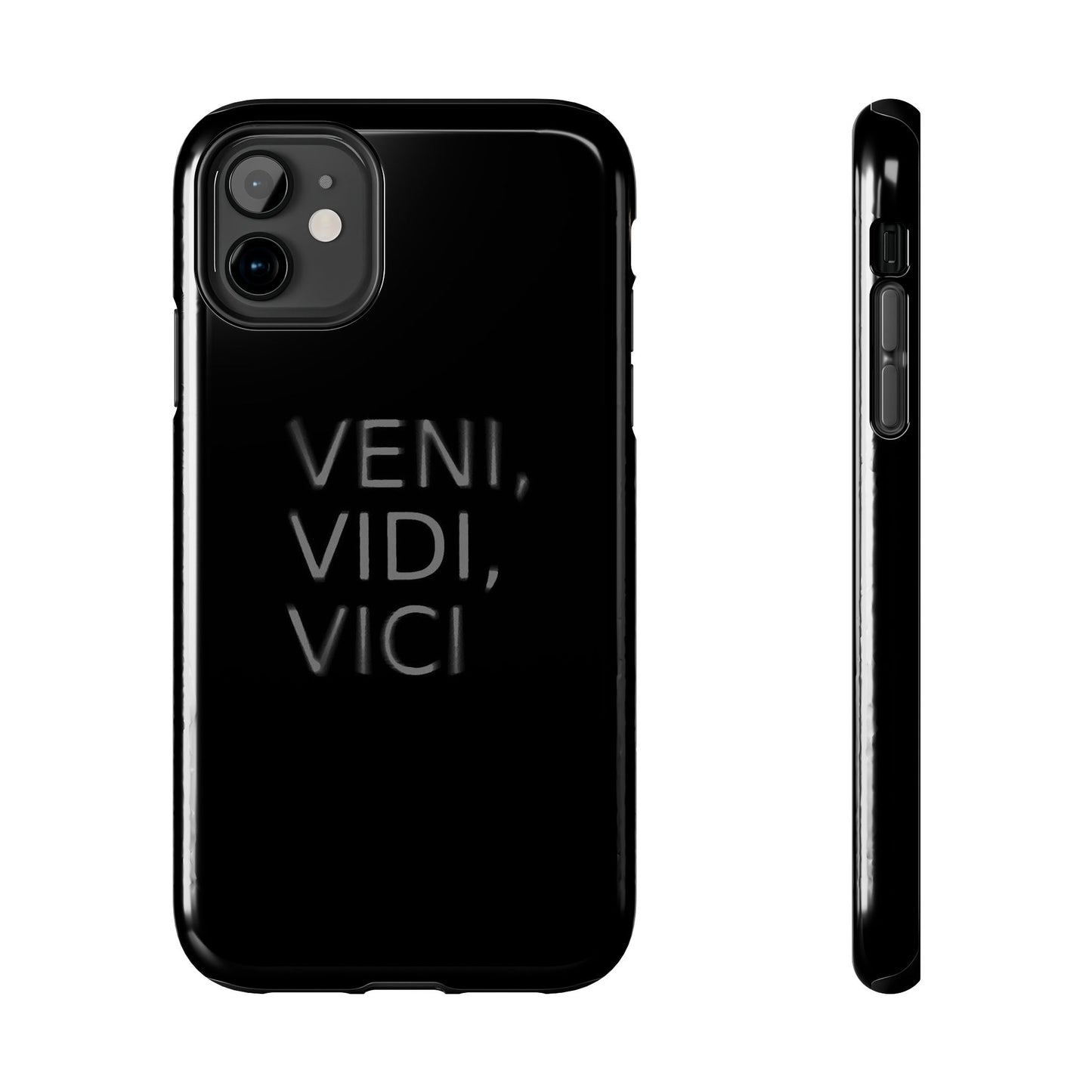 VENI VIDI VICI - Tough Phone Case