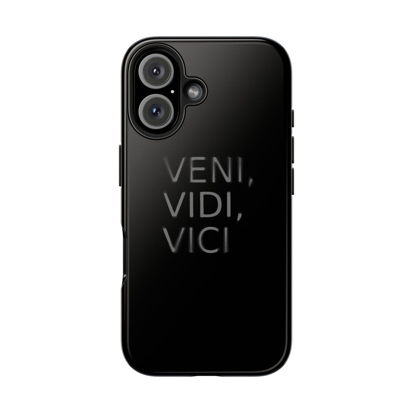 VENI VIDI VICI - Tough Phone Case