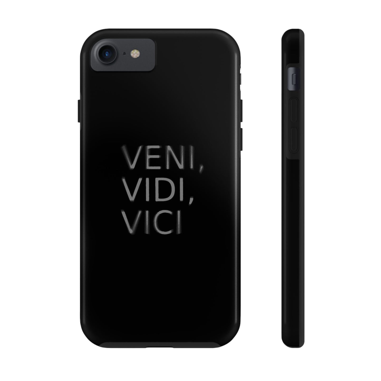 VENI VIDI VICI - Tough Phone Case