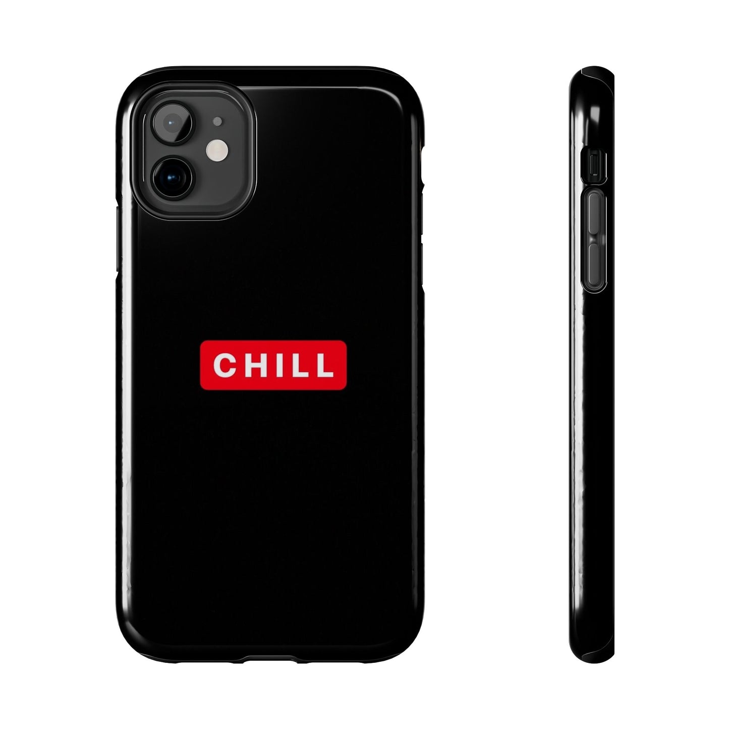 CHILL - Tough Phone Case