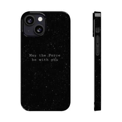 MAY-THE-FORCE-BE-WİTH-YOU Slim Phone Case