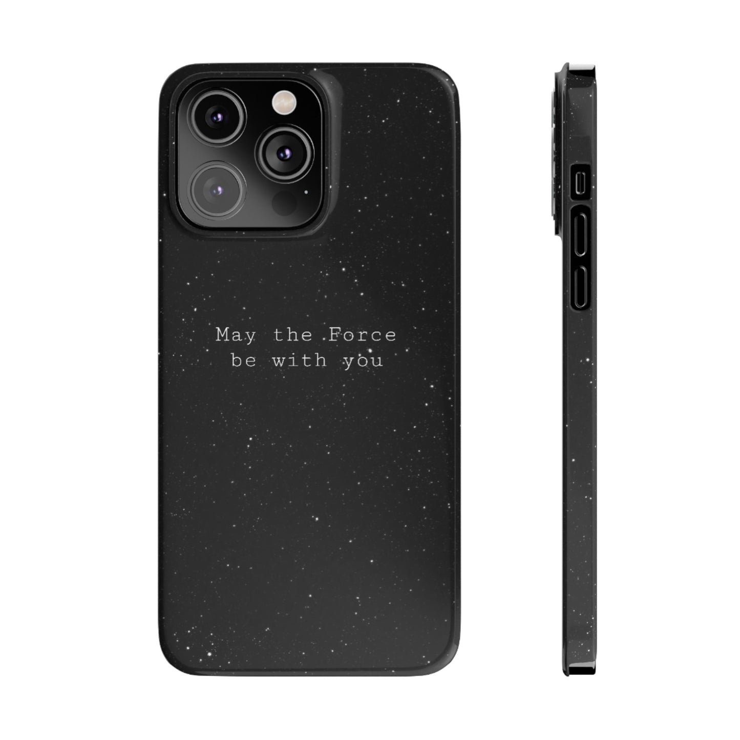 MAY-THE-FORCE-BE-WİTH-YOU Slim Phone Case