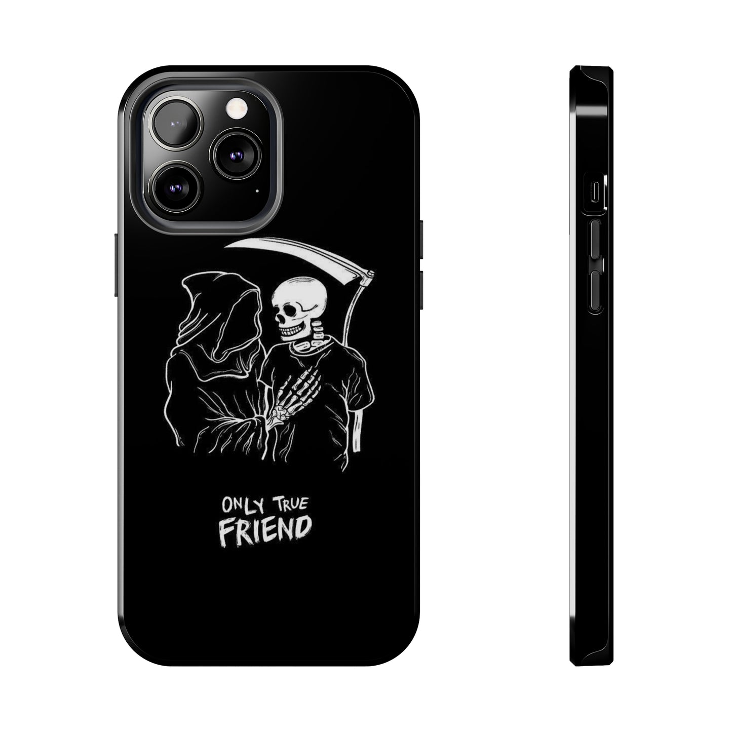 ONLY-TRUE-FRIEND Tough Phone Case