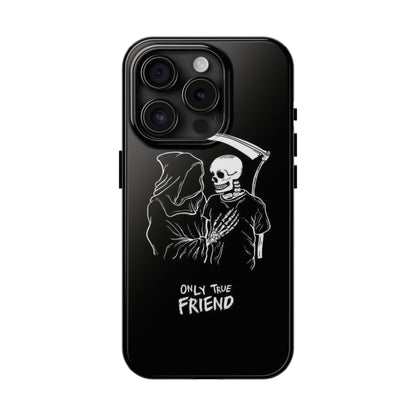 ONLY-TRUE-FRIEND Tough Phone Case