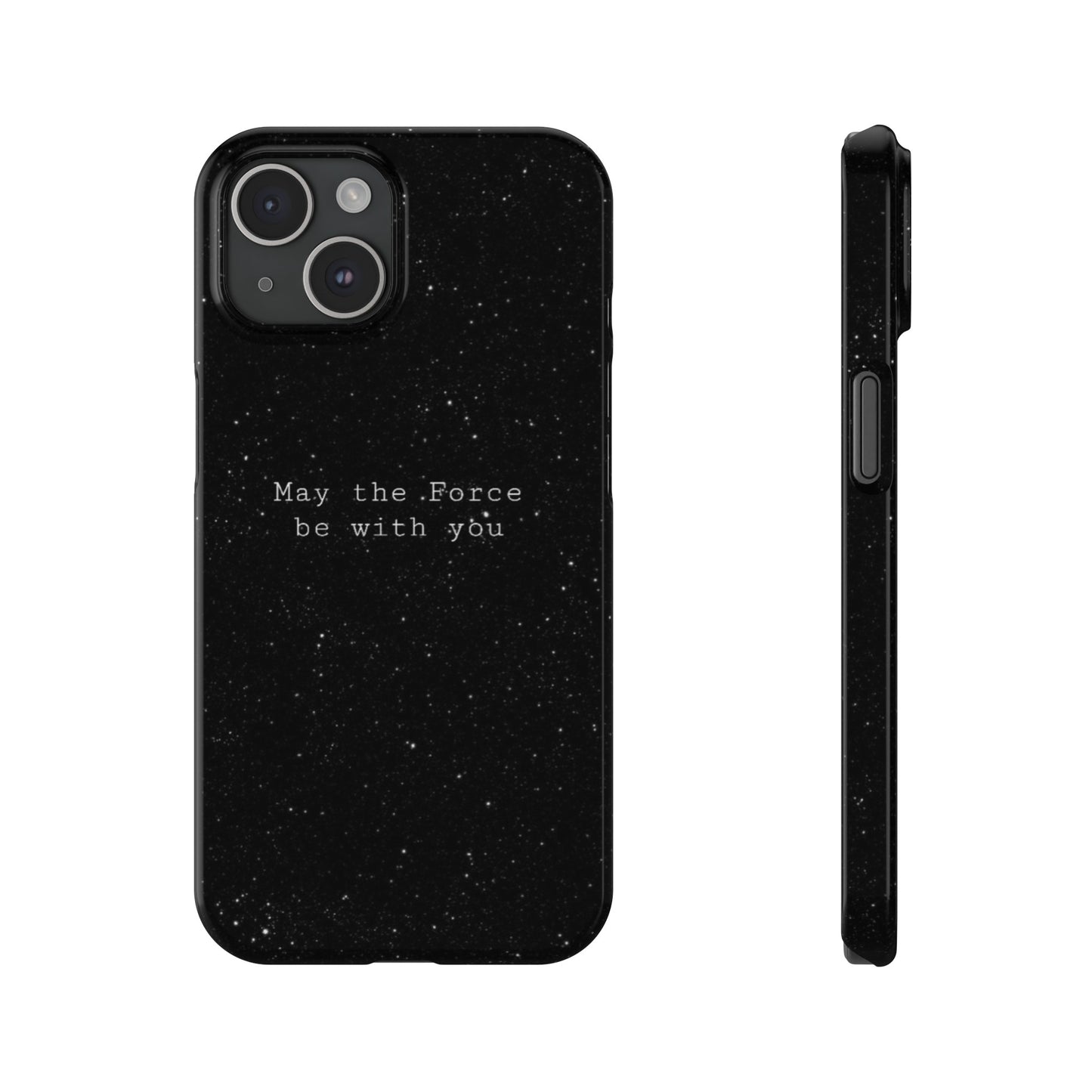 MAY-THE-FORCE-BE-WİTH-YOU Slim Phone Case