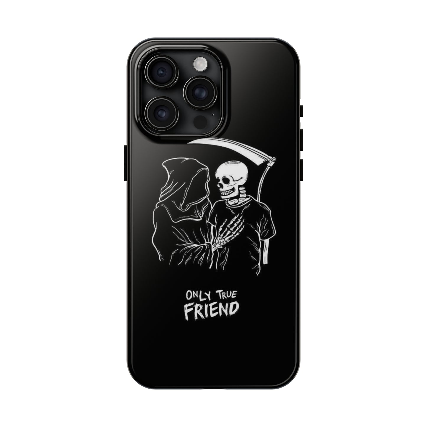 ONLY-TRUE-FRIEND Tough Phone Case