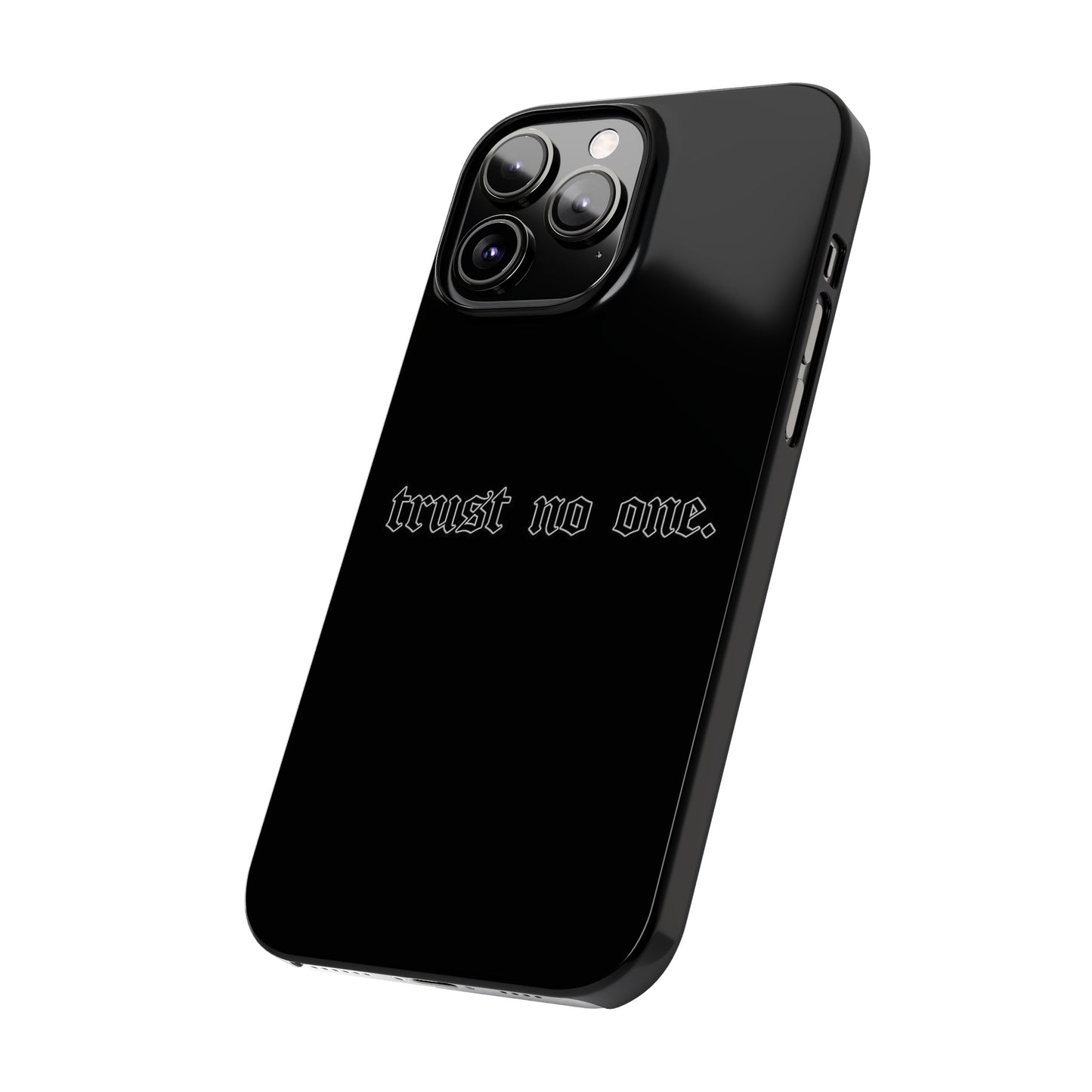 TRUST-NO-ONE Slim Phone Case