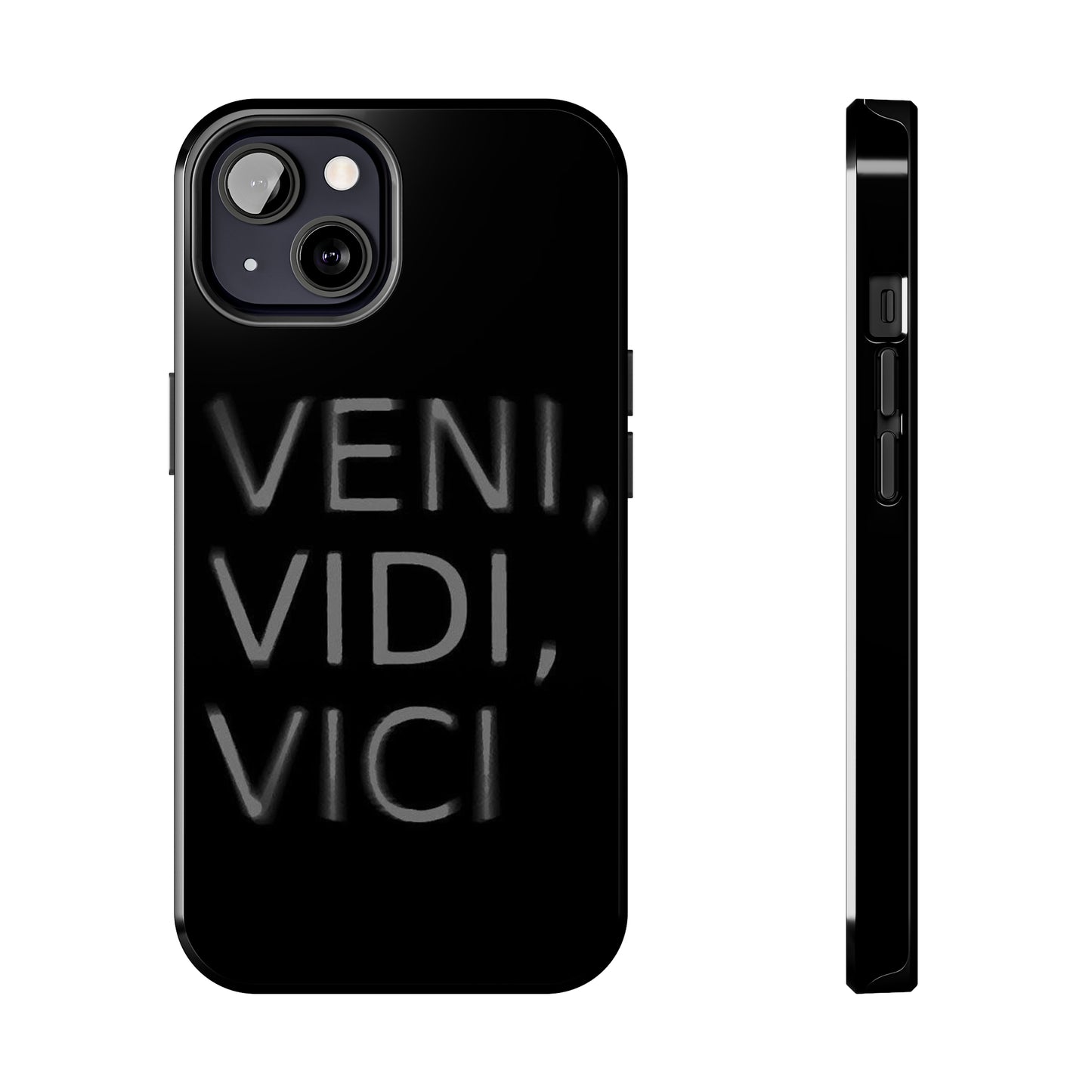 VENI-VIDI-VICI Tough Phone Case