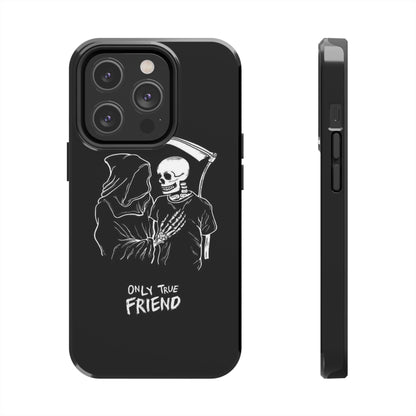 ONLY-TRUE-FRIEND Tough Phone Case