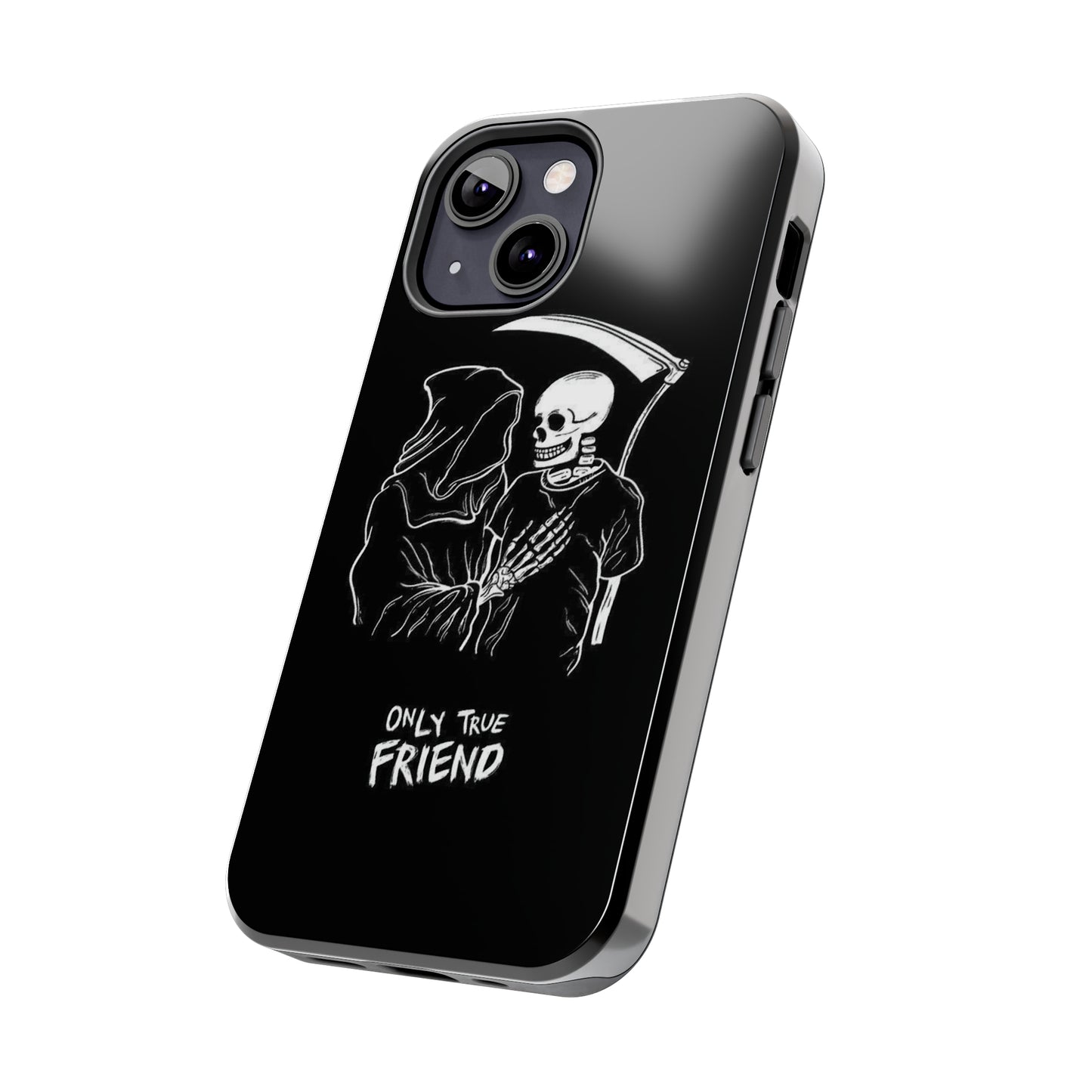 ONLY-TRUE-FRIEND Tough Phone Case