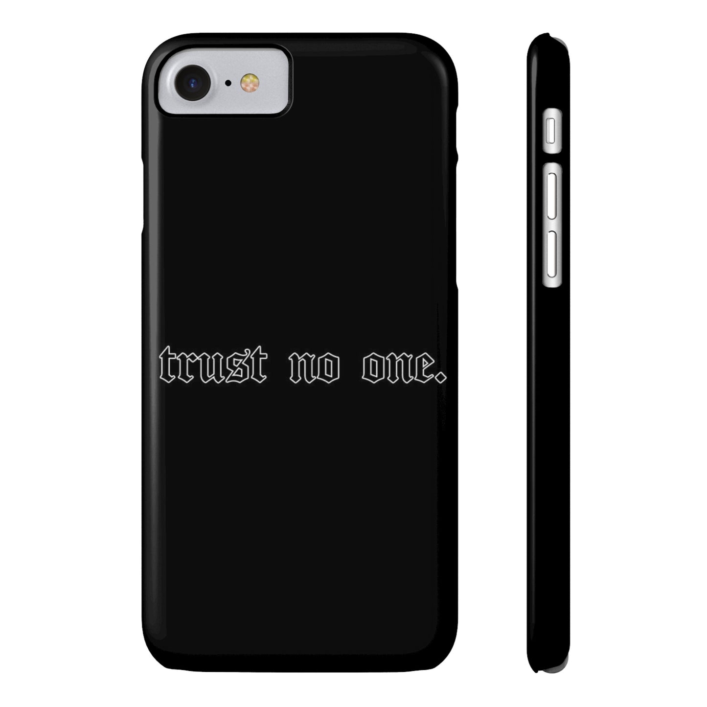 TRUST-NO-ONE Slim Phone Case