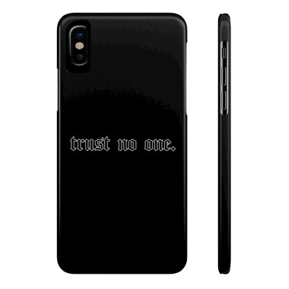 TRUST-NO-ONE Slim Phone Case