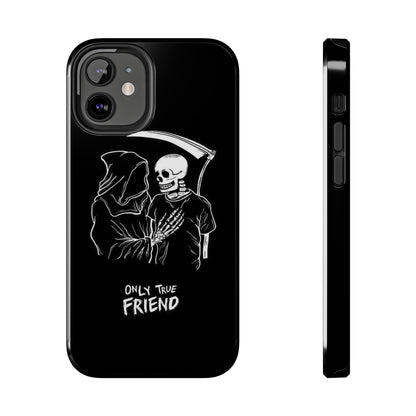 ONLY-TRUE-FRIEND Tough Phone Case