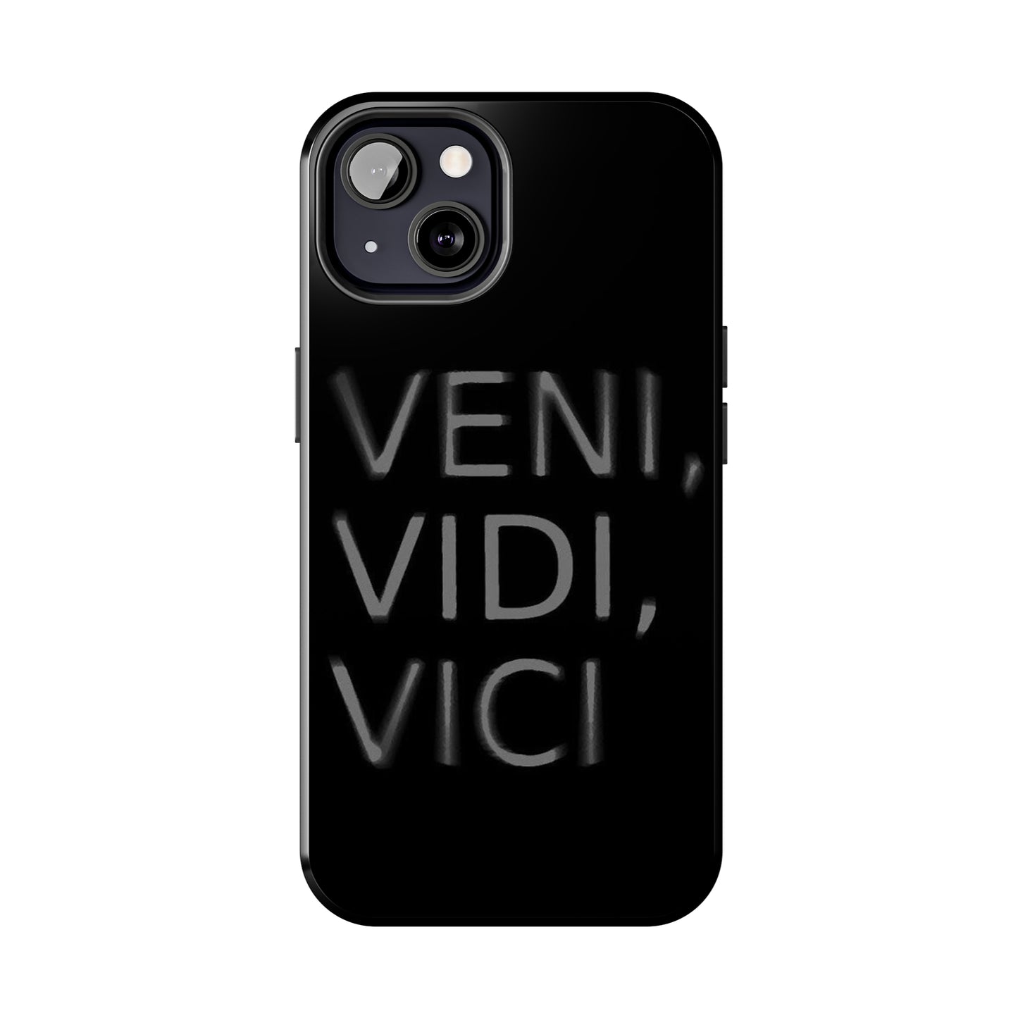 VENI-VIDI-VICI Tough Phone Case