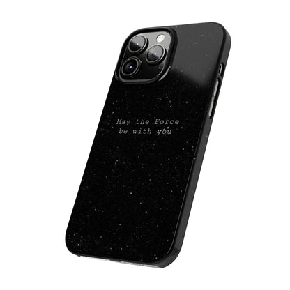 MAY-THE-FORCE-BE-WİTH-YOU Slim Phone Case