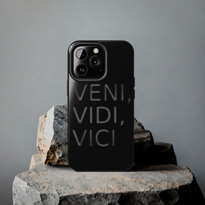 VENI-VIDI-VICI Tough Phone Case