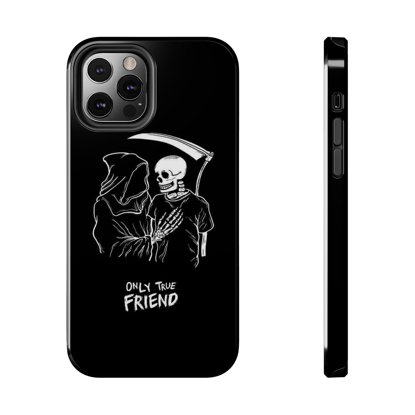 ONLY-TRUE-FRIEND Tough Phone Case