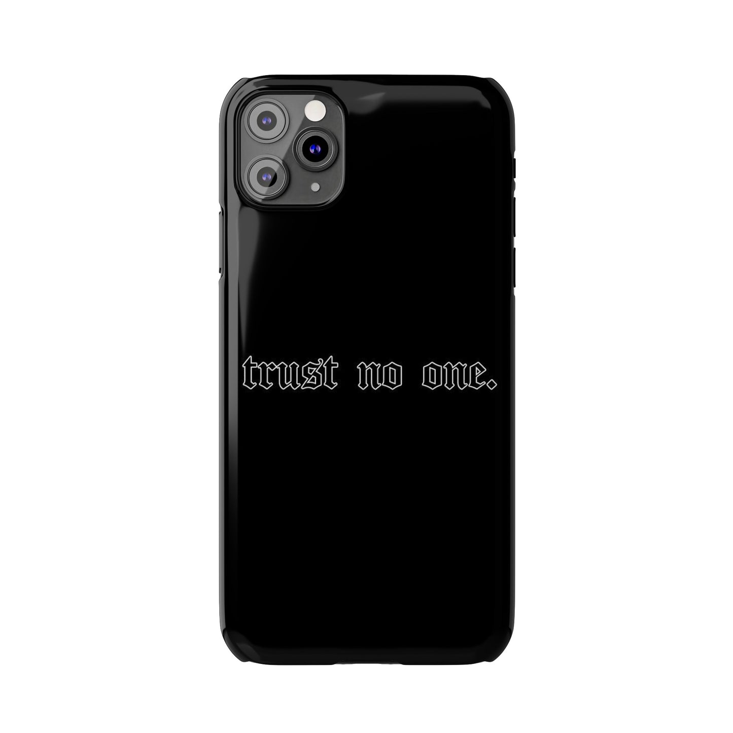 TRUST-NO-ONE Slim Phone Case