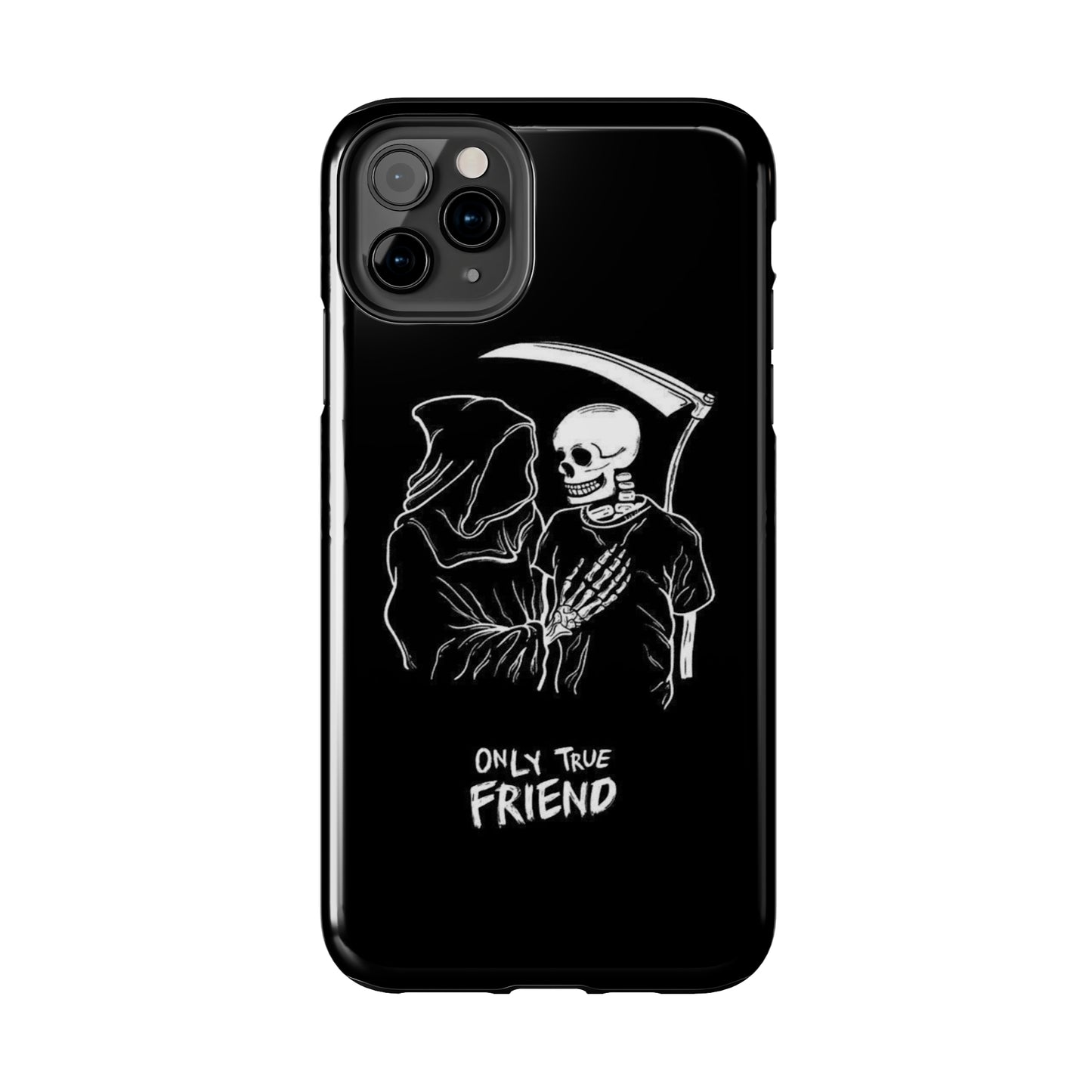 ONLY-TRUE-FRIEND Tough Phone Case