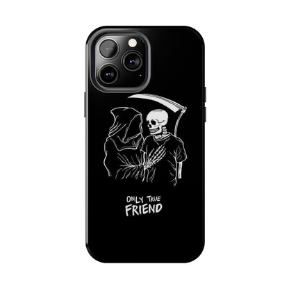 ONLY-TRUE-FRIEND Tough Phone Case