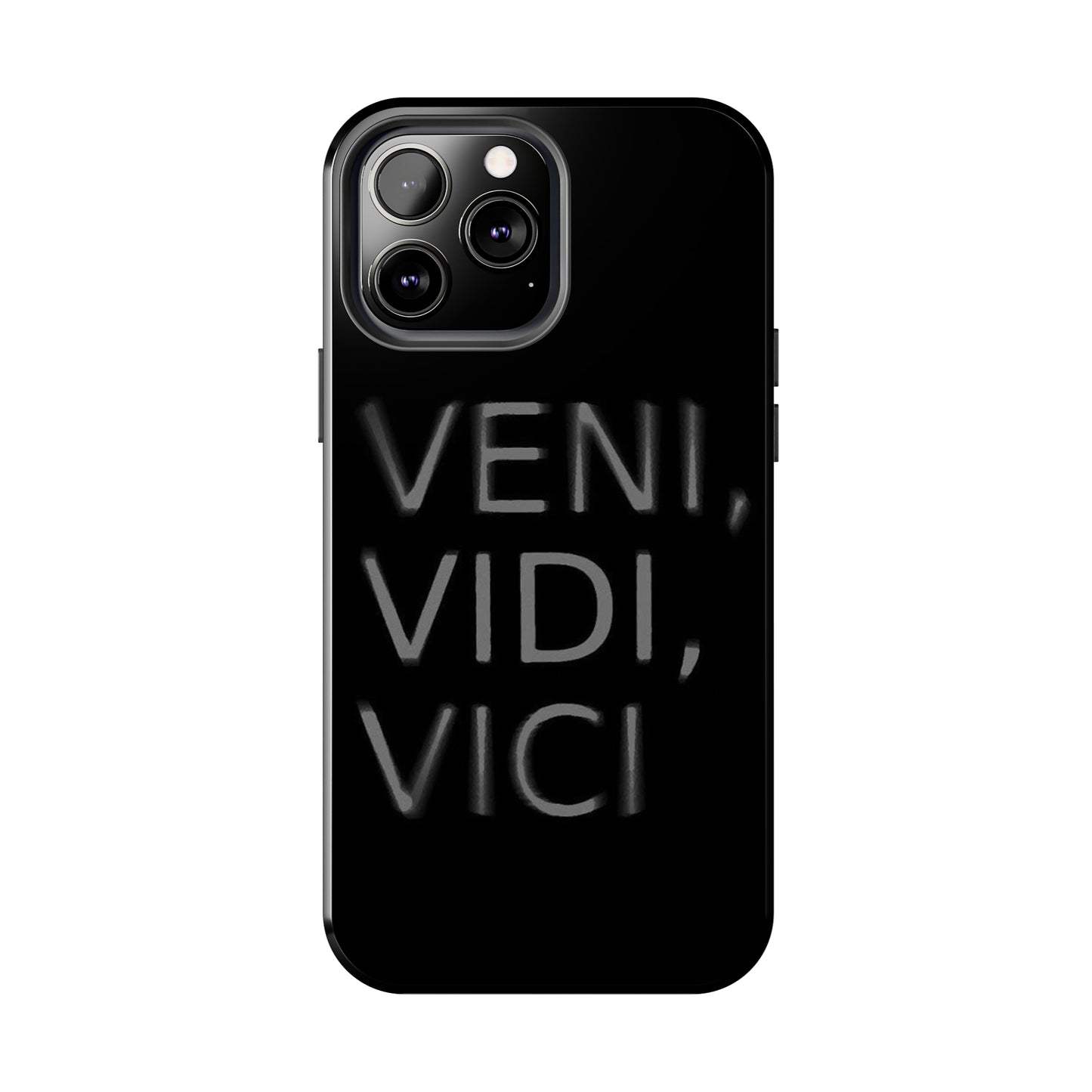 VENI-VIDI-VICI Tough Phone Case