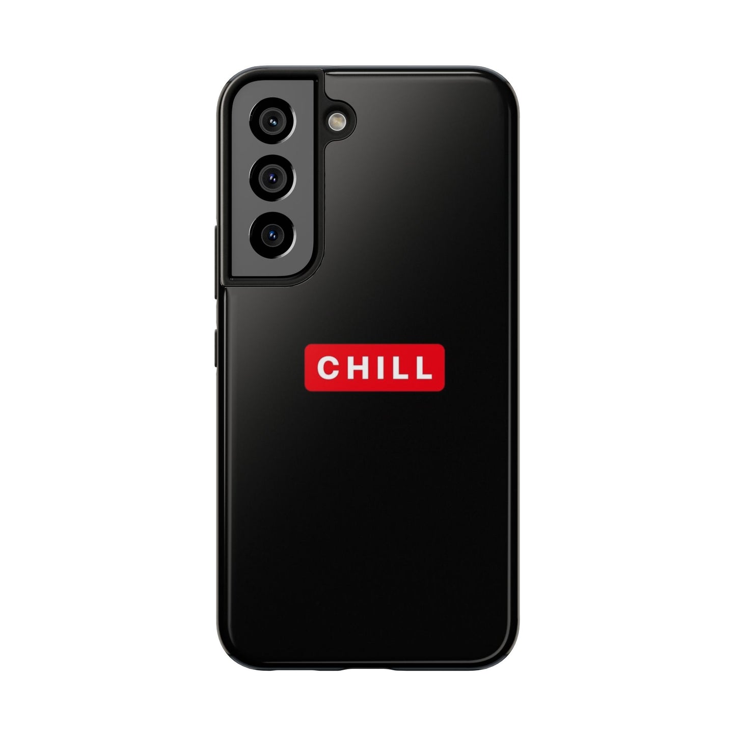 CHILL - Tough Phone Case