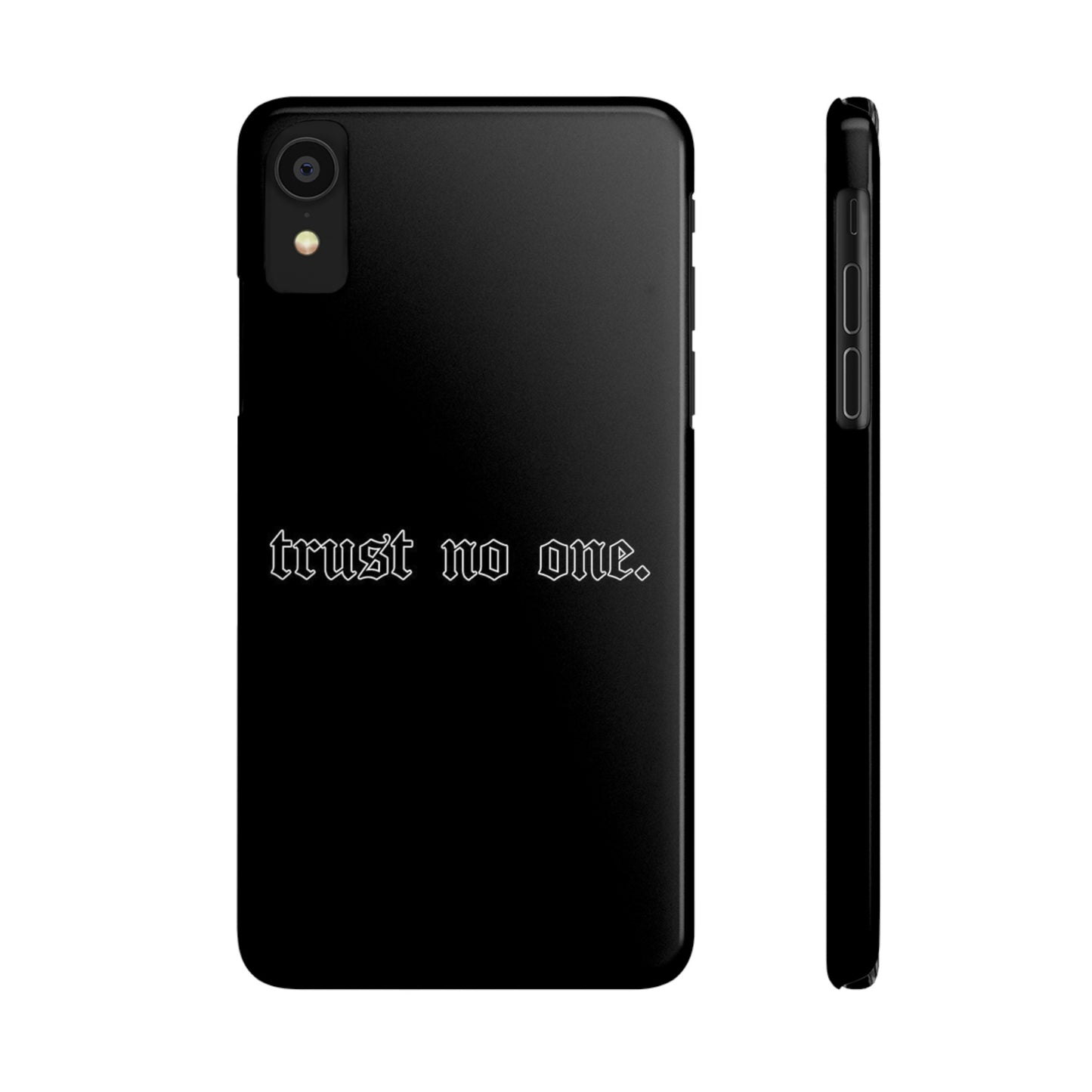 TRUST-NO-ONE Slim Phone Case