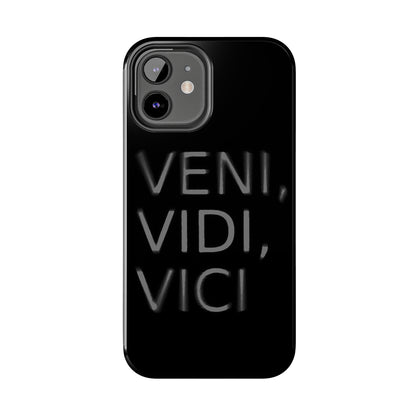 VENI-VIDI-VICI Tough Phone Case