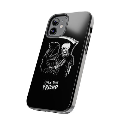 ONLY-TRUE-FRIEND Tough Phone Case