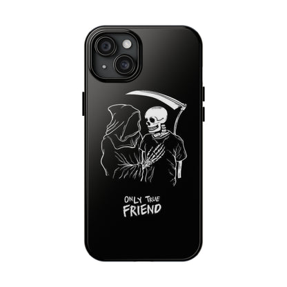 ONLY-TRUE-FRIEND Tough Phone Case