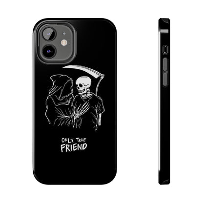 ONLY-TRUE-FRIEND Tough Phone Case