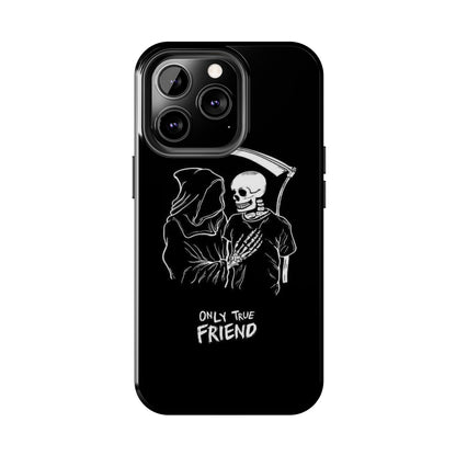 ONLY-TRUE-FRIEND Tough Phone Case