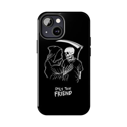 ONLY-TRUE-FRIEND Tough Phone Case