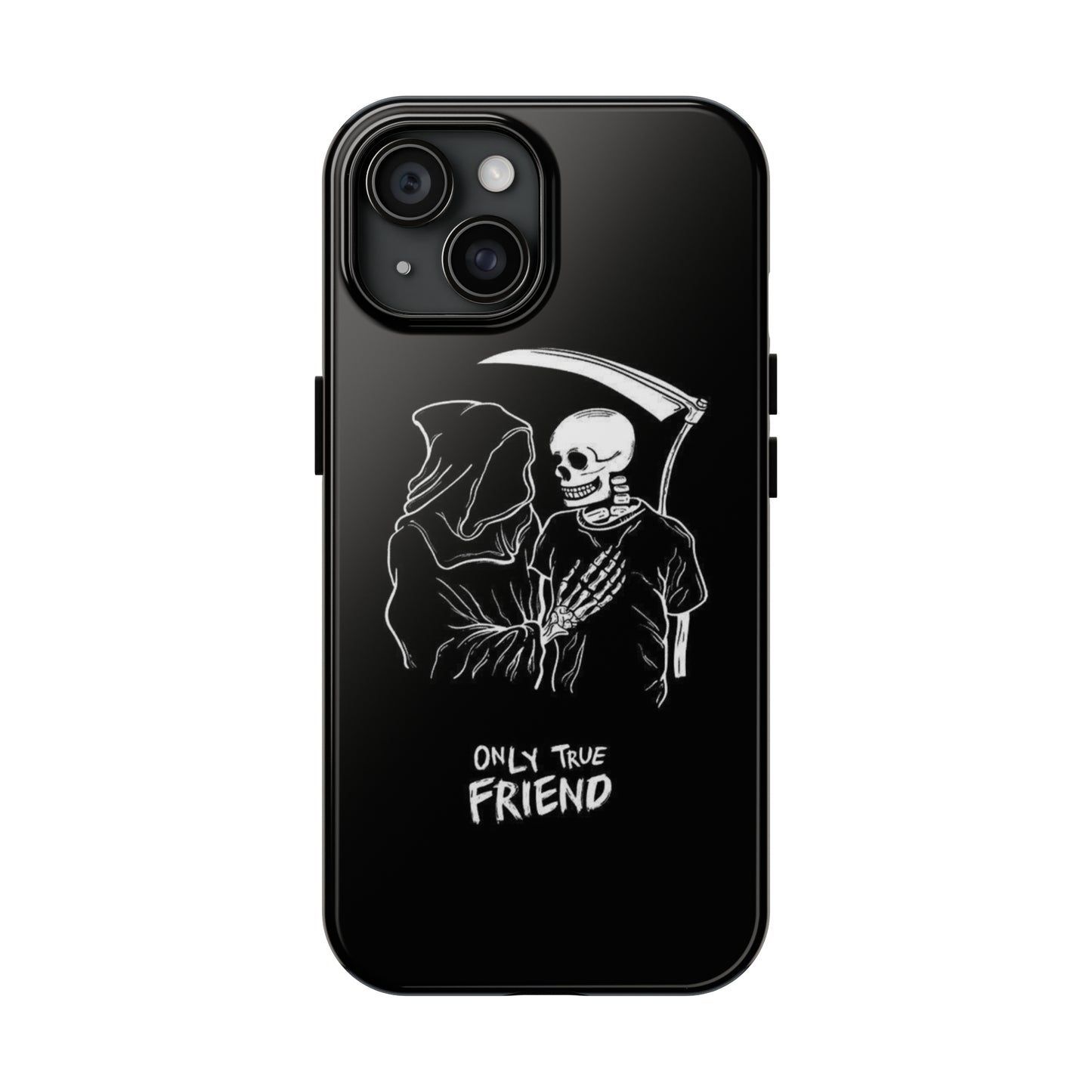 ONLY-TRUE-FRIEND Tough Phone Case