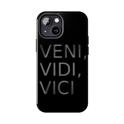 VENI-VIDI-VICI Tough Phone Case