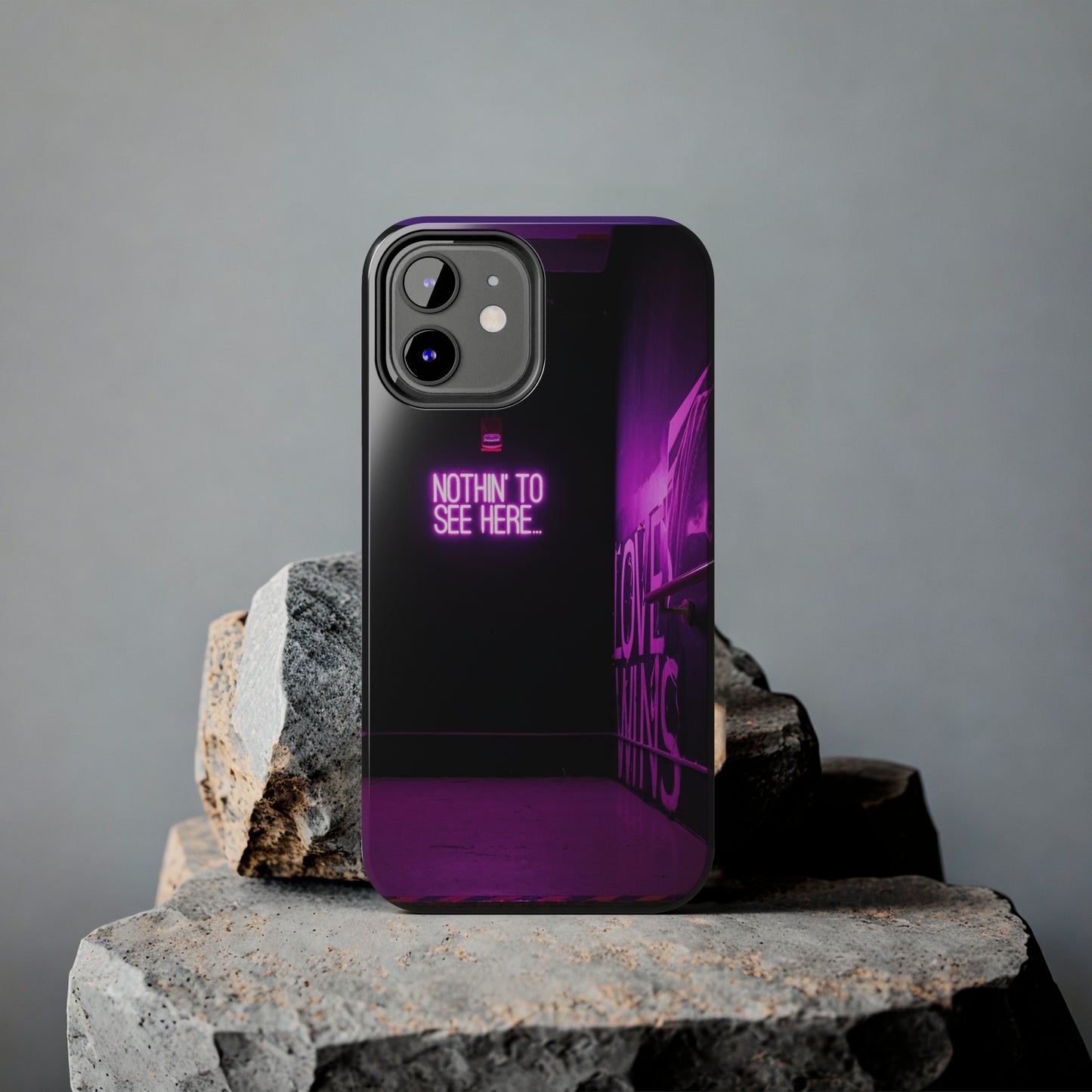 NOTHIN-TO-SEE-HERE Tough Phone Case