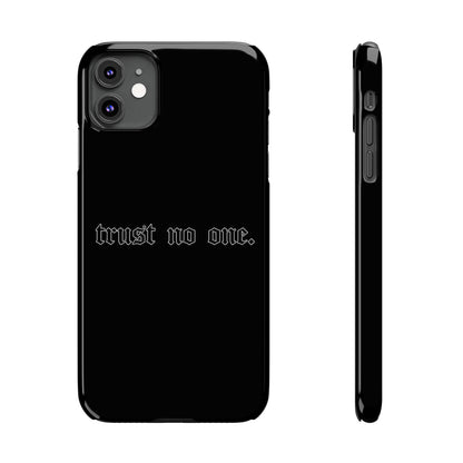 TRUST-NO-ONE Slim Phone Case