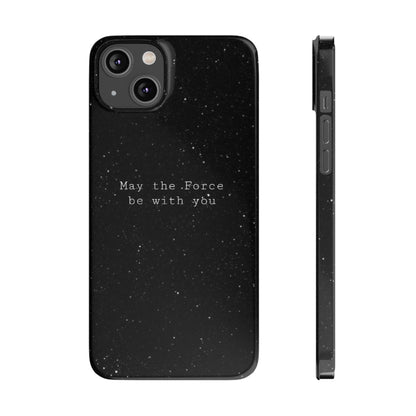 MAY-THE-FORCE-BE-WİTH-YOU Slim Phone Case