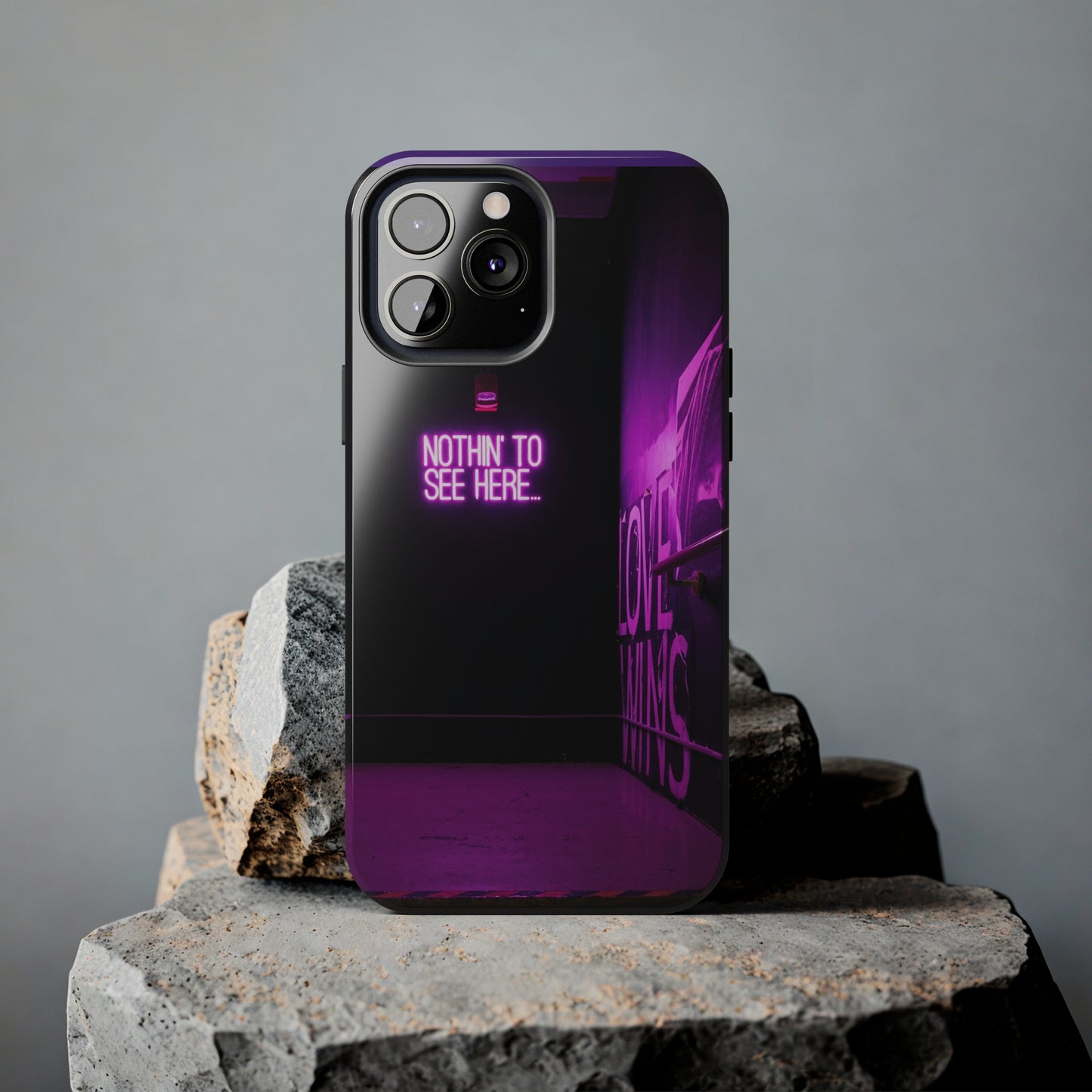 NOTHIN-TO-SEE-HERE Tough Phone Case