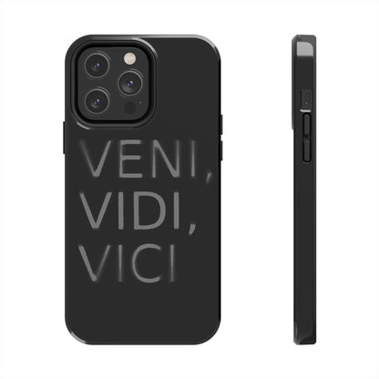 VENI-VIDI-VICI Tough Phone Case