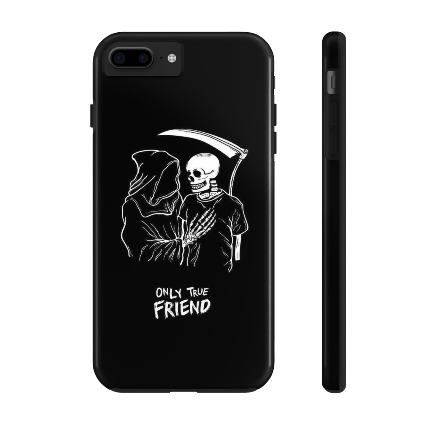 ONLY-TRUE-FRIEND Tough Phone Case