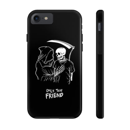 ONLY-TRUE-FRIEND Tough Phone Case